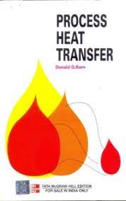 PROCESS HEAT TRANSFER 1st Edition